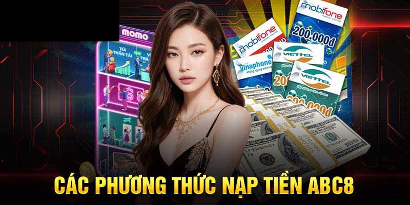 Các phương thức gửi tiền đa dạng tại ABC8