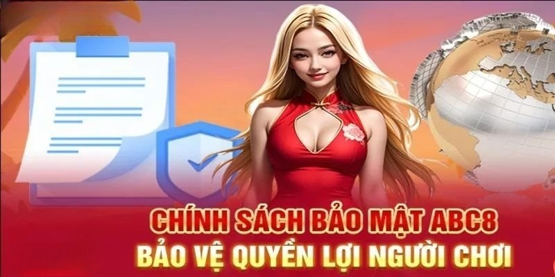 Tìm hiểu thông tin cơ bản về chính sách bảo mật ABC8