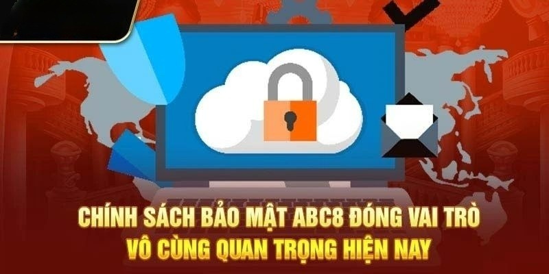 Sự quan trọng của việc đề ra chính sách bảo mật ABC8